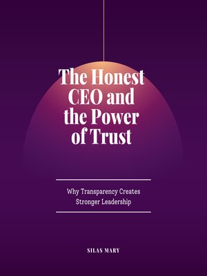 cover image of The Honest CEO and the Power of Trust